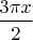 $\dfrac{3\pi x}{2}$