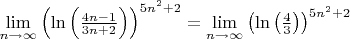 $\lim\limits_{n \to \infty} \left( \ln \left(\frac{4n-1}{3n+2} \right ) \right )^{5n^2+2} = \lim\limits_{n \to \infty} \left( \ln \left(\frac{4}{3} \right ) \right )^{5n^2+2}$