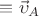 $\equiv \vec\upsilon_A$ $\equiv \vec\upsilon_A$