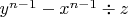$y^{n-1}-x^{n-1}\div z$
