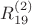 $R_{19}^{(2)}$