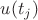 $u(t_j)$