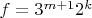 $f=3^{m+1}2^k$