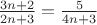 $\frac{3n + 2}{2n + 3} = \frac{5}{4n+3}$