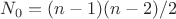 $N_0=(n-1)(n-2)/2$ $N_0=(n-1)(n-2)/2$