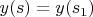 $y(s)=y(s_1)$