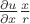 ${\partial u\over\partial x}{x\over r}$