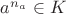 $a^{n_a}\in K$