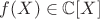 $f(X)\in {\mathbb C}[X]$