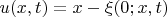 $u(x,t)=x-\xi(0;x,t)$