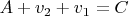 $A + v_2+ v_1 = C$