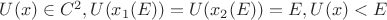 $U(x)\in C^2, U(x_1(E))=U(x_2(E))=E, U(x)<E$