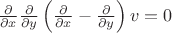 $\frac{\partial}{\partial x}\frac{\partial}{\partial y}\left( \frac{\partial}{\partial x}-\frac{\partial}{\partial y}\right)v=0$