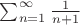$\sum_{n=1}^\infty\frac{1}{n+1}$