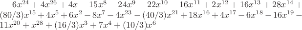 $6x^{24}+4x^{26}+4x-15x^{8}-24x^{9}-22x^{10}-16x^{11}+2x^{12}+16x^{13}+28x^{14}+(80/3)x^{15}+4x^{5}+6x^{2}-8x^{7}-4x^{23}-(40/3)x^{21}+18x^{16}+4x^{17}-6x^{18}-16x^{19}-11x^{20}+x^{28}+(16/3)x^{3}+7x^{4}+(10/3)x^{6}$