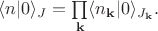 $\langle n|0\rangle_{J} = \prod \limits_{\mathbf{k}}\langle n_{\mathbf{k}}|0\rangle_{J_{\mathbf{k}}}.$
