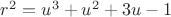 $r^2=u^3+u^2+3u-1$