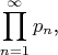 $$\prod\limits_{n=1}^{\infty}p_n\text{,}$$