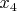 $x_{4}$