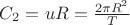 $C_2=uR=\frac{2\pi R^2}{T_З}$