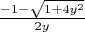 $\frac{-1-\sqrt{1+4y^2}}{2y}$