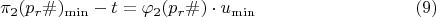 $$\pi_{2}(p_{r}\#)_{\min}-t= \varphi_{2}(p_{r}\#)\cdot u_{\min}\eqno (9)$$
