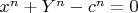 $x^n+Y^n-c^n=0$