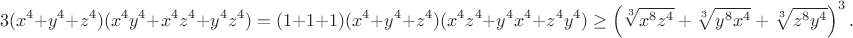 $$3(x^4+y^4+z^4)(x^4y^4+x^4z^4+y^4z^4)=(1+1+1)(x^4+y^4+z^4)(x^4z^4+y^4x^4+z^4y^4)\geq\left(\sqrt[3]{x^8z^4}+\sqrt[3]{y^8x^4}+\sqrt[3]{z^8y^4}\right)^3.$$