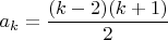 $a_k=\dfrac{(k-2)(k+1)}{2}$