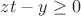 $zt-y \ge 0$
