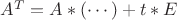 $A^{T}=A*(\cdots)+ t*E$
