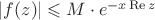 $\left\lvert f(z)\right\rvert \leqslant M\cdot e^{-x  \operatorname{Re}z}$