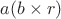 $\mathb{a}(\mathb{b}\times\mathb{r})$