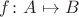 $f\colon A\mapsto B$