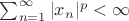 $\sum_{n=1}^{\infty}|x_n|^p<\infty $ $\sum_{n=1}^{\infty}|x_n|^p<\infty $