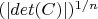 $(|det(C)|)^{1/n}$
