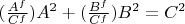 $(\frac{A^f}{C^f})A^2 + (\frac{B^f}{C^f})B^2 = C^2$