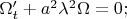 $\Omega_t' + a^2\lambda^2\Omega = 0;$
