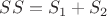 $SS=S_1+S_2$