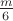 $\frac{m}{6}$