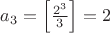 $a_3 = \left[\frac{2^3}3\right]=2$