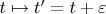 $t\mapsto t'=t+\varepsilon$