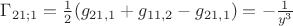 $\Gamma_{21;1} = \frac 1 2 (g_{21,1} + g_{11,2} - g_{21,1}) =-\frac 1 {y^3}$