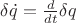 $\[\delta \dot q = \frac{d}{{dt}}\delta q\]$