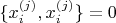$\{x_{i}^{(j)},x_{i}^{(j)}\} = 0$