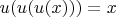 $u(u(u(x)))=x$