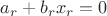 $a_r + b_r x_r = 0$