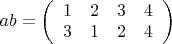 $ ab = 
\left( \begin{array}{cccc} 1 & 2 & 3 & 4 \\
3 & 1 & 2 & 4\end{array} \right)$