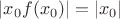 $|x_0f(x_0)| = |x_0|$