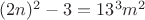 $(2n)^2-3=13^3m^2$